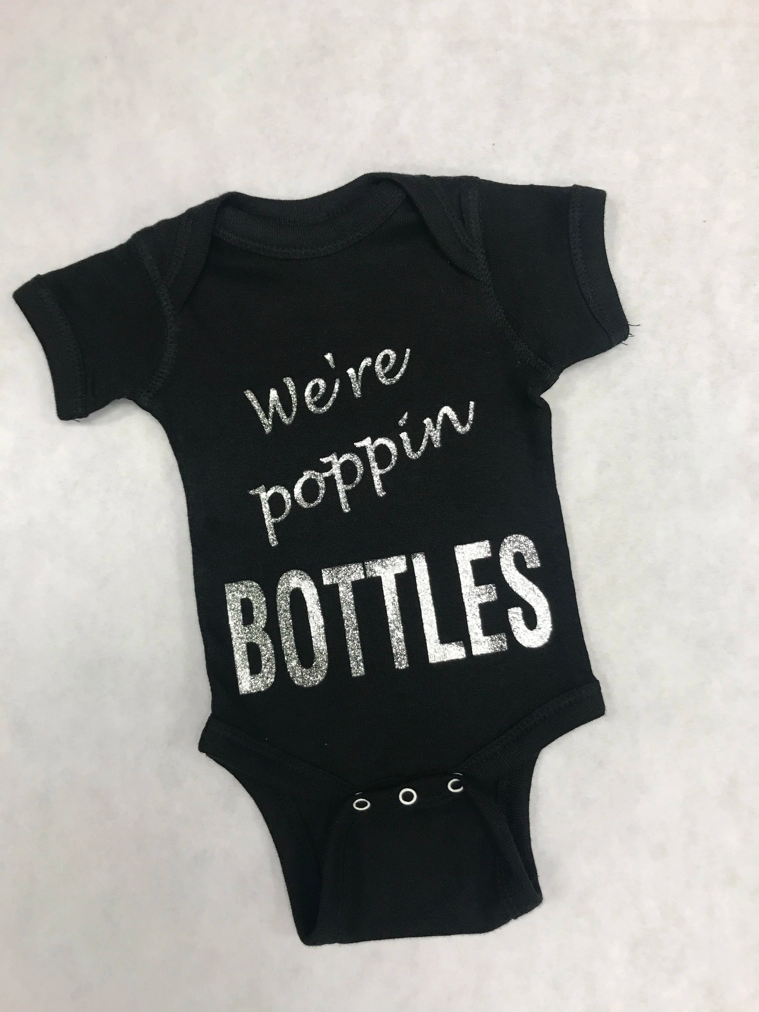 We're Poppin Bottles Infant Toddler Bodysuit