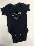 Ladies Man Infant Toddler Bodysuit